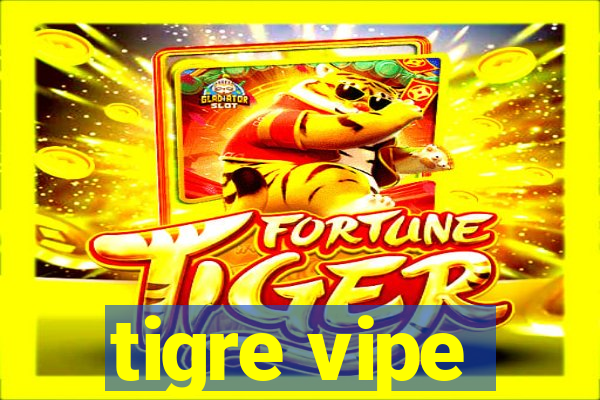 tigre vipe